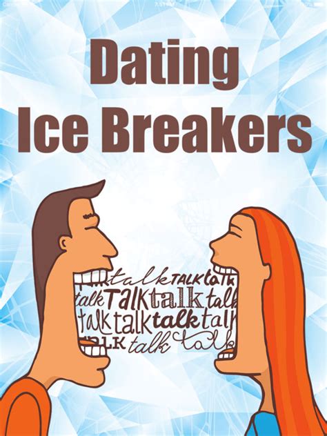 ice breakers dating sites